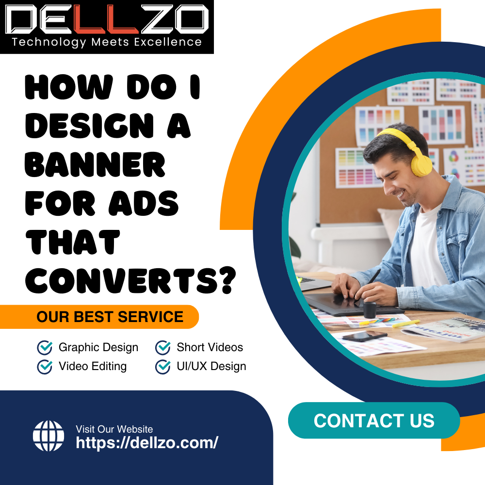 How Do I Design a Banner For Ads That Converts?