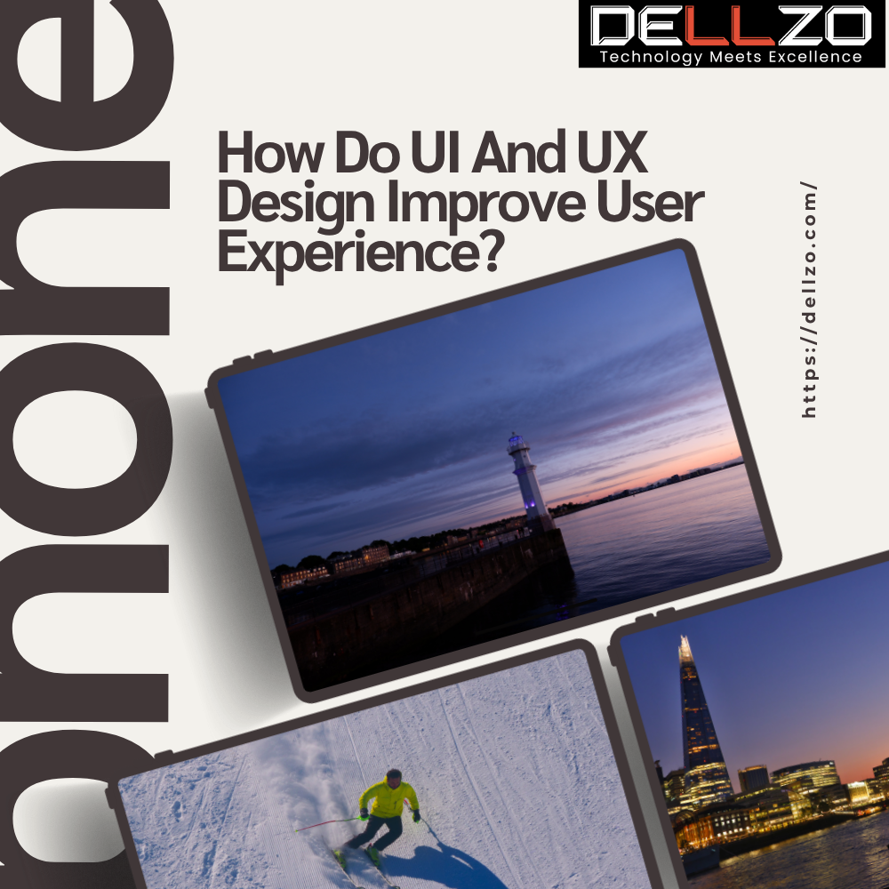 How Do UI And UX Design Improve User Experience?