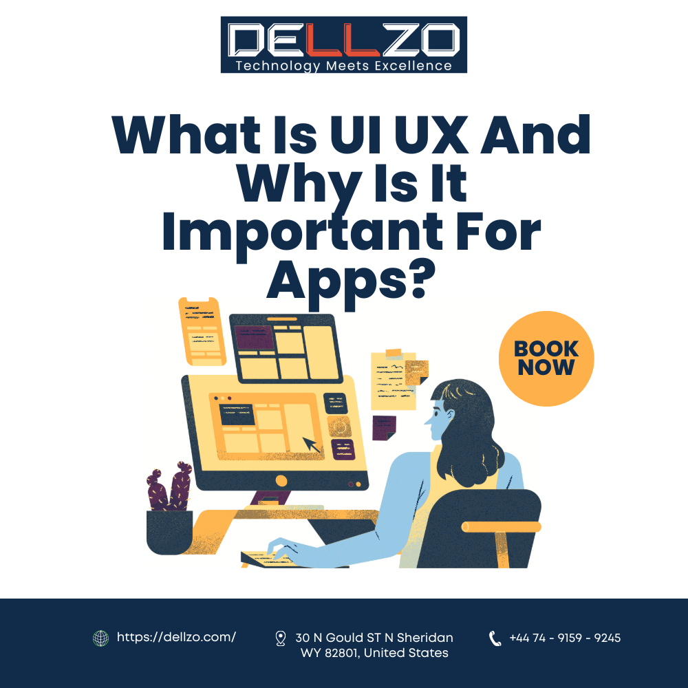 What Is UI UX And Why Is It Important For Apps?